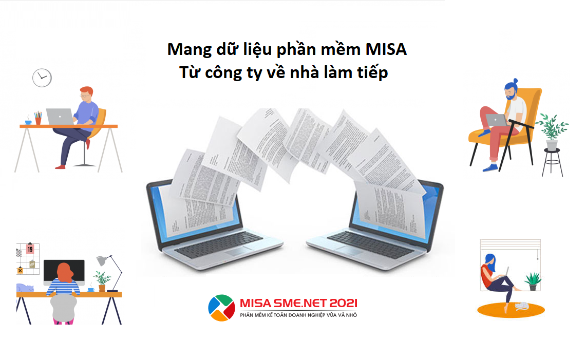 Hướng dẫn mang dữ liệu phần mềm MISA từ công ty về nhà làm tiếp mới nhất năm 2021