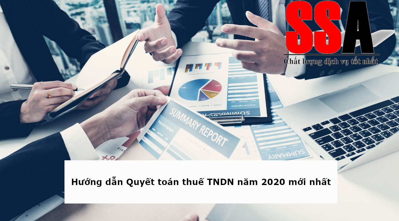 Hướng dẫn Quyết toán thuế TNDN năm 2020 mới nhất